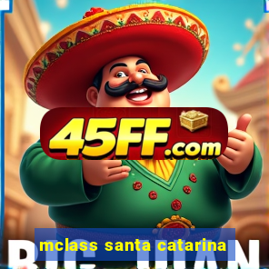 mclass santa catarina